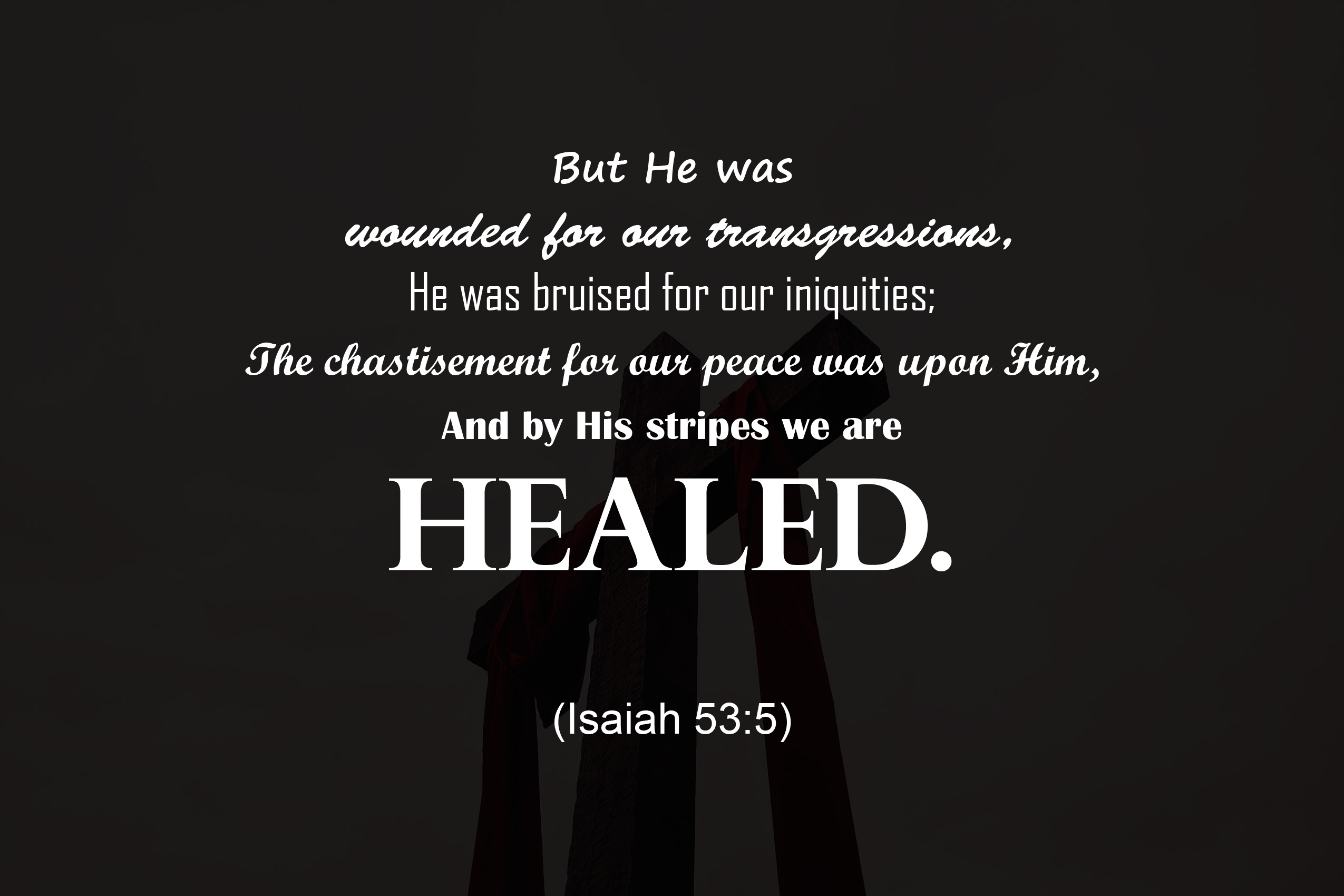 by his stripes we are healed bible verse
